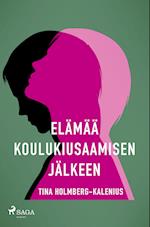 Elämää koulukiusaamisen jälkeen