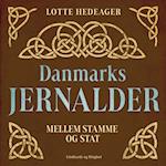 Danmarks jernalder. Mellem stamme og stat