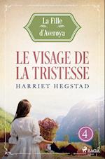 Le Visage de la tristesse - La Fille d'Averøya, Livre 4