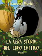 La vera storia del lupo cattivo