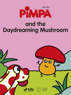 Pimpa and the Daydreaming Mushroom