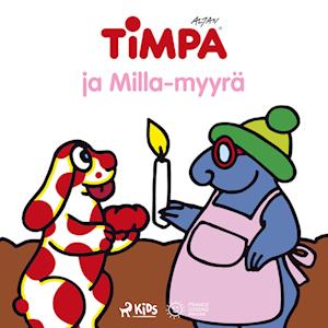 Timpa ja Milla-myyrä