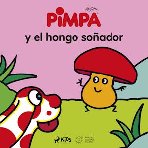 Pimpa - Pimpa y el hongo soñador