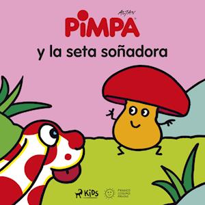 Pimpa y la seta soñadora