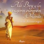 Alí Bey y los viajeros europeos a Oriente