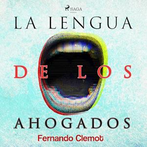 La lengua de los ahogados