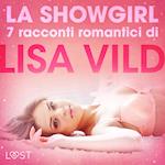 La showgirl - 7 racconti romantici di Lisa Vild