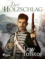 Der Holzschlag