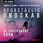 Uforståelig ondskab - De glemte børn