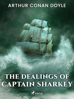 The Dealings of Captain Sharkey