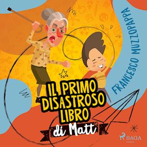 Il primo disastroso libro di Matt