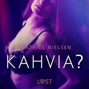 Kahvia? - eroottinen novelli