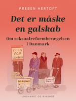 Det er måske en galskab. Om seksualreformbevægelsen i Danmark