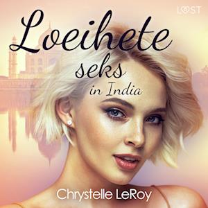 Loeihete seks in India - erotisch verhaal