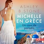 Michelle en Grèce 1 : Un coin de paradis - Une nouvelle érotique