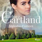 Melodia d'amore (La collezione eterna di Barbara Cartland 26)