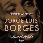 Biografías breves - Jorge Luis Borges