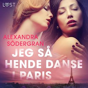 Jeg så hende danse i Paris - Erotisk novelle