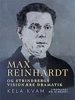 Max Reinhardt og Strindbergs visionære dramatik