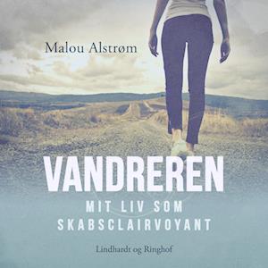 Vandreren - Mit liv som skabsclairvoyant