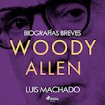 Biografías breves - Woody Allen