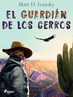 El guardián de los cerros