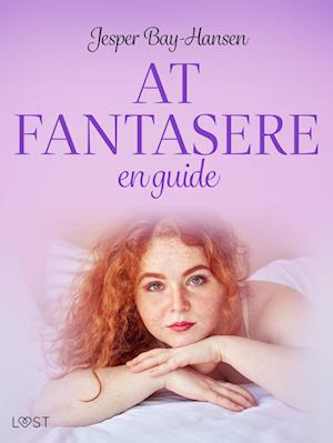 AT FANTASERE – en guide