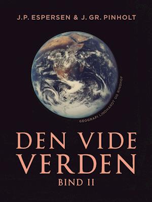 Den vide verden. Bind 2