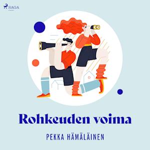 Rohkeuden voima