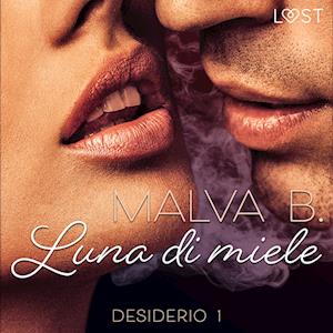 Desiderio 1: Luna di miele - racconto erotico