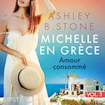 Michelle en Gre`ce 3 : Amour consommé - Une nouvelle érotique