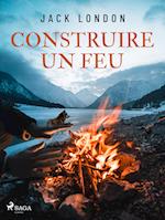 Construire un feu