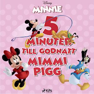 Fem minuter till godnatt - Mimmi Pigg