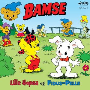 Bamse - Lille Hopsa og Fidus-Pelle