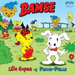 Bamse - Lille Hopsa og Fidus-Pelle