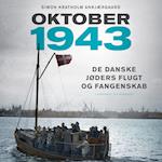 Oktober 1943 - De danske jøders flugt og fangenskab