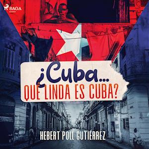 ¿Cuba... qué linda es Cuba?