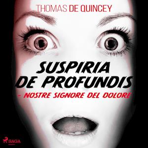 Suspiria De Profundis - Nostre Signore del Dolore