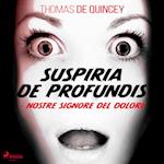 Suspiria De Profundis - Nostre Signore del Dolore