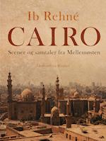Cairo. Scener og samtaler fra Mellemøsten