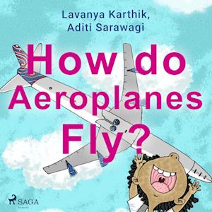 How do Aeroplanes Fly?