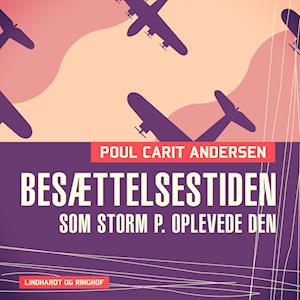 Besættelsestiden som Storm P. oplevede den