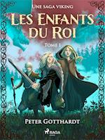 Les Enfants du Roi Tome 1 - Une saga viking