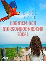 Carmen och morgonrodnadens fågel