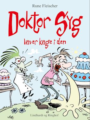 Doktor Syg laver kage i den