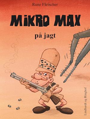 Mikro Max på jagt