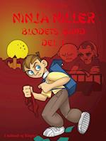 Ninja Niller - Blodets Bånd: Del 1