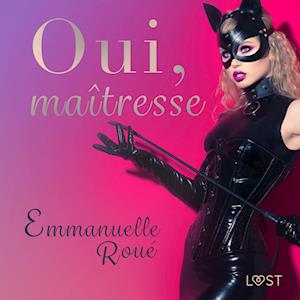 Oui, maîtresse - Une nouvelle érotique