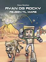 Ryan og Rocky - rejsen til Mars