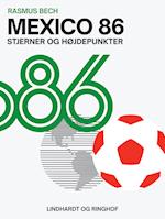 Mexico 86. Stjerner og højdepunkter